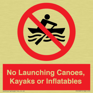 No Launching Canoes, Kayaks or Inflatables